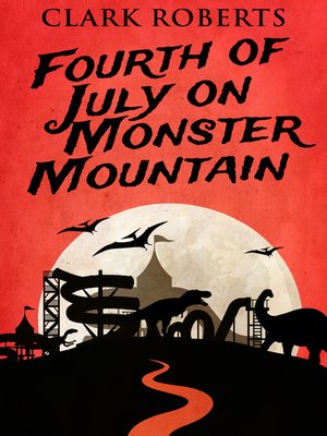 cover image of Fourth of July on Monster Mountain